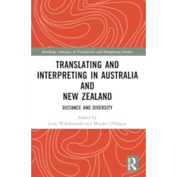 Translating and Interpreting in Australia and New Zealand: Distance and Diversity