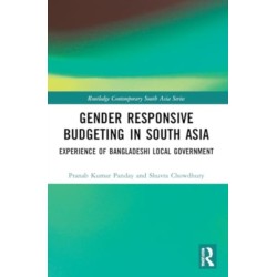 Gender Responsive Budgeting in South Asia: Experience of Bangladeshi Local Government