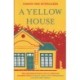 A Yellow House
