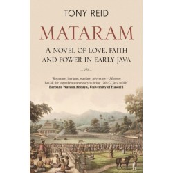 Mataram: A novel of love, faith and power in early Java