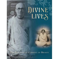 Divine Lives : The Descending Current of Bhakti