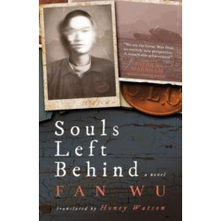 Souls Left Behind: A WW1 Chinese Labour Corps Novel