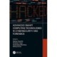 Advanced Smart Computing Technologies in Cybersecurity and Forensics