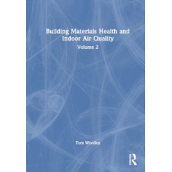 Building Materials, Health and Indoor Air Quality: Volume 2