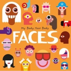 Faces: My Body, Your Body