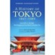 A History of Tokyo 1867-1989: From EDO to SHOWA: The Emergence of the World's Greatest City