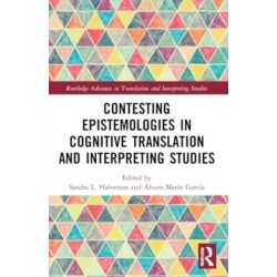 Contesting Epistemologies in Cognitive Translation and Interpreting Studies