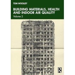 Building Materials, Health and Indoor Air Quality: Volume 2