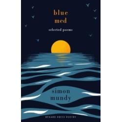 Blue Med: Selected Poems
