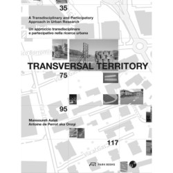 Transversal Territory: A Transdisciplinary and Participatory Approach in Urban Research