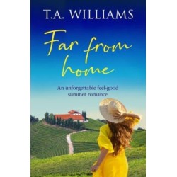 Far from Home: An unforgettable feel-good summer romance