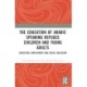 The Education of Arabic Speaking Refugee Children and Young Adults: Education, Employment and Social Inclusion