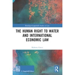 The Human Right to Water and International Economic Law