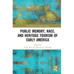 Public Memory, Race, and Heritage Tourism of Early America