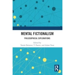 Mental Fictionalism: Philosophical Explorations
