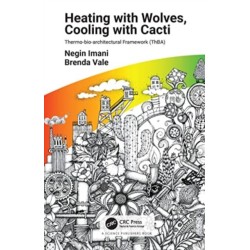 Heating with Wolves, Cooling with Cacti: Thermo-bio-architectural Framework (ThBA)