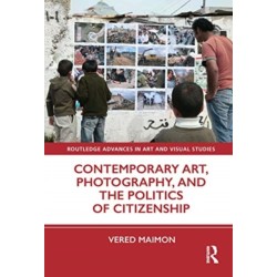 Contemporary Art, Photography, and the Politics of Citizenship