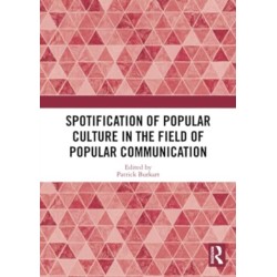 Spotification of Popular Culture in the Field of Popular Communication