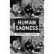 Human Sadness