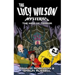 The Lucy Wilson Mysteries: The Web of Terror