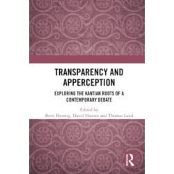 Transparency and Apperception: Exploring the Kantian Roots of a Contemporary Debate