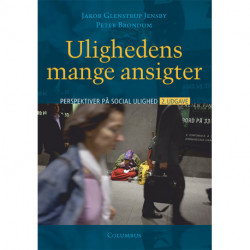 Ulighedens mange ansigter, 2. udg.: perspektiver på social ulighed