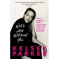 Kelsey Parker: With And Without You
