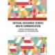 Critical Discourse Studies and/in Communication: Theories, Methodologies, and Pedagogies at the Intersections