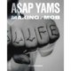 A$AP Yams: Making of a Mob