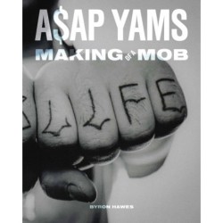 A$AP Yams: Making of a Mob