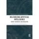 Militarizing Artificial Intelligence: Theory, Technology, and Regulation