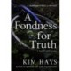 A Fondness for Truth