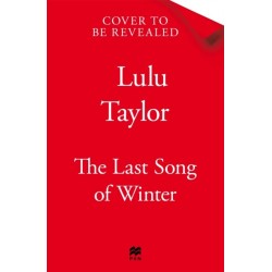 The Last Song of Winter: The enchanting new book from the Sunday Times bestseller