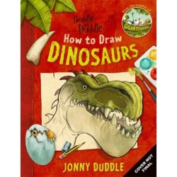 Doodle with Duddle: How to Draw Dinosaurs: from the creator of GIGANTOSAURUS
