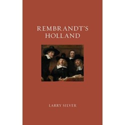 Rembrandt’s Holland