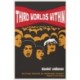 Third Worlds Within: Multiethnic Movements and Transnational Solidarity