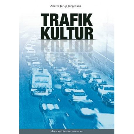 Trafikkultur: retten, moralen og den faktiske adfærd