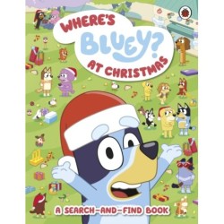 Bluey: Where’s Bluey? At Christmas