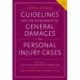Guidelines for the Assessment of General Damages in Personal Injury Cases