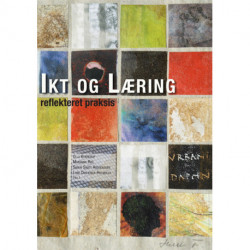 Ikt og læring: reflekteret praksis
