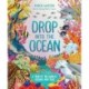 Drop into the Ocean: A Tour of the World's Oceans and Seas