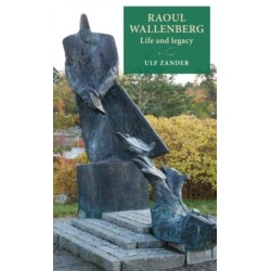 Raoul Wallenberg: Life and Legacy
