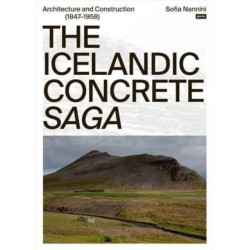 The Icelandic Concrete Saga: Architecture and Construction (1847–1958)