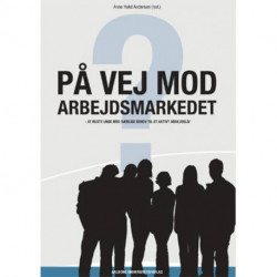På vej mod arbejdsmarkedet: At ruste unge med særlige behov til et aktivt arbejdsliv
