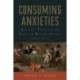 Consuming Anxieties: Alcohol, Tobacco, and Trade in British Satire, 1660-1751