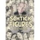 Shtick Figures: The Cool, the Comical, the Crazy