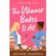 The Winner Bakes It All