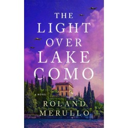 The Light Over Lake Como: A Novel