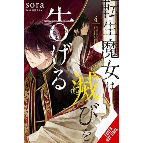 A Reincarnated Witch Spells Doom, Vol. 4