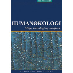 Humanøkologi: Miljø, teknologi og samfund